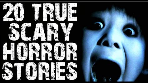 20 True Disturbing Horror Stories Mega Compilation Scary Stories Youtube