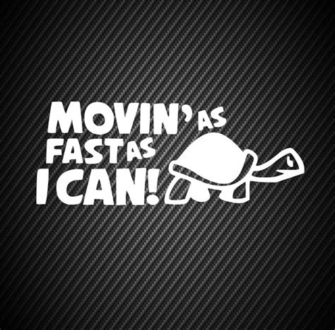 Movin As Fast As I Can StickersMag