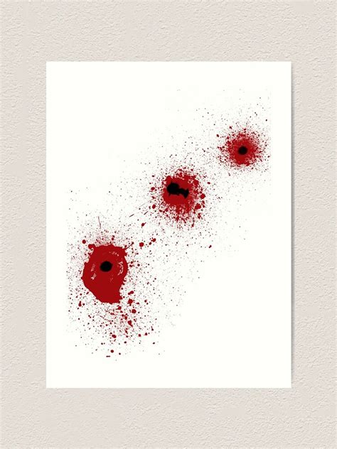 Bloody Bullet Holes Art Print For Sale By Fred Seghetti Redbubble
