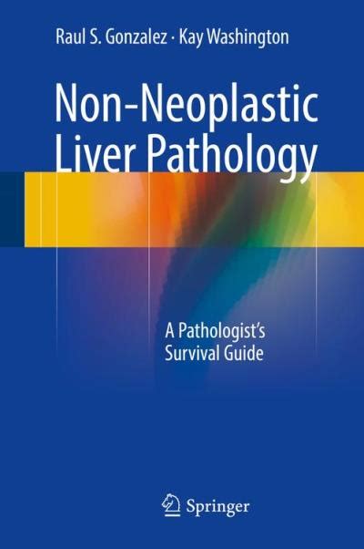 Non Neoplastic Liver Pathology Relié Raul S Gonzalez Achat Livre