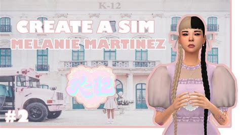 Melanie Martinez Cc List Criando Um Sim The Sims 4 Youtube Otosection