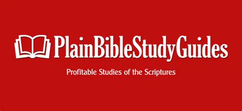 Plain Bible Study Guides Plain Bible Teaching