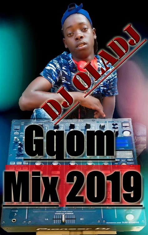 Dj Oladj Gqom Mix Download 2019 Matinganews