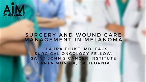 Surgery And Wound Care Management In Melanoma YouTube