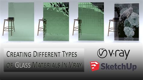 Glass Material In Vray For Sketchup Tinted Glass Textured Glass