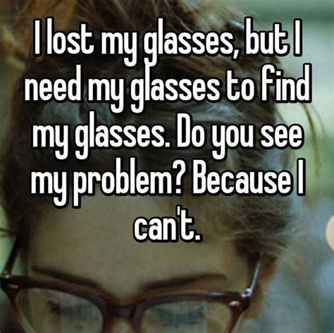 Funny Glasses Quotes Smile Quotes Funny Glasses Meme Movie Quotes Funny Funny Quotes About