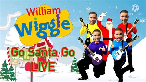 The Wiggles Go Santa Go Live Fanmade Youtube