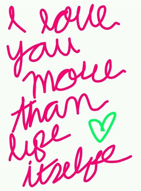 I Love You More Than Life Quotes Bang Quotes