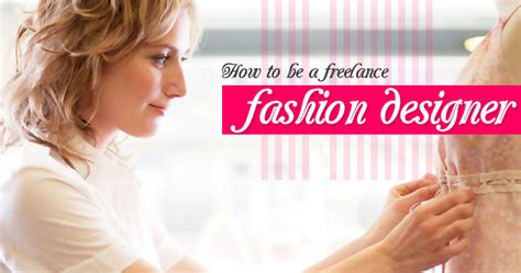 How To Become A Freelance Fashion Designer Salary And Career