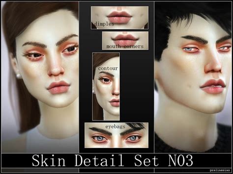 Enhance Your Sims Features With Pralinesims Skin Detail Set N03