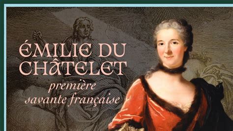 Émilie du Châtelet première savante francaise Culture Prime YouTube