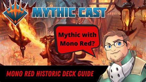 Mono Red Historic Deck Guide Mythic Cast 44 Youtube