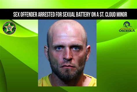 Registered Sex Offender Arrested For Two Counts Of Sexual Battery On A Minor In St Cloud