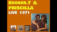 BOOKER T & PRISCILLA /S.F. 1971 - YouTube
