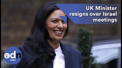 Uk Minister Priti Patel Resigns Over Israel Meetings Youtube