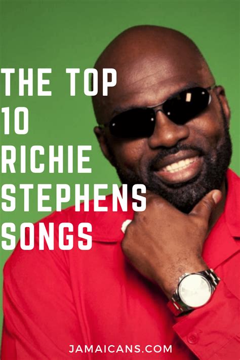 the top 10 richie stephens songs jamaicans and jamaica