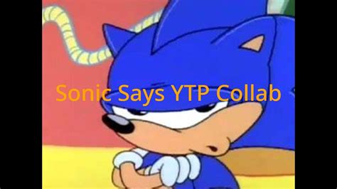 Sonic Says Ytp Collab Youtube
