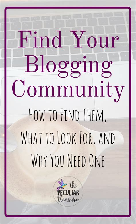 The Peculiar Treasure Find Your Blogging Community How To Find Them