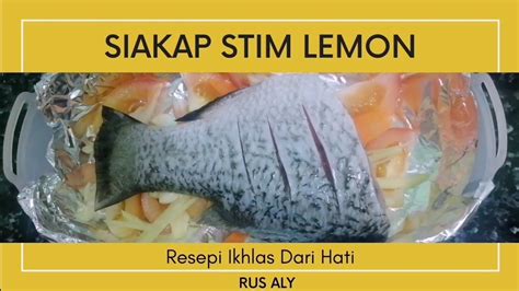 Membantu melegakan asid di dalam perut. Siakap Stim Lemon bantu Buang Angin dalam badan | Malaysia ...