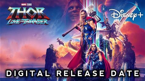 Thor Love And Thunder Disney Plus Release Date Thor 4 Digital Release
