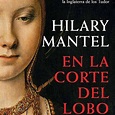 Hilary Mantel trilogia Libros de Los Tudor en orden