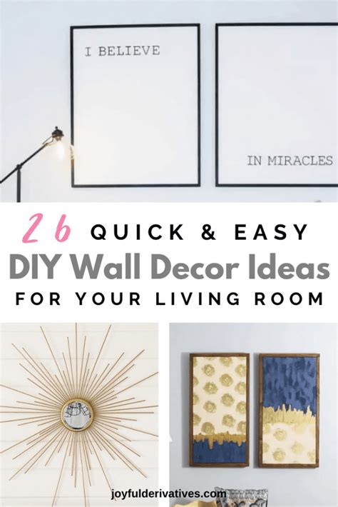 26 Easy Diy Wall Décor For Your Living Room Joyful Derivatives