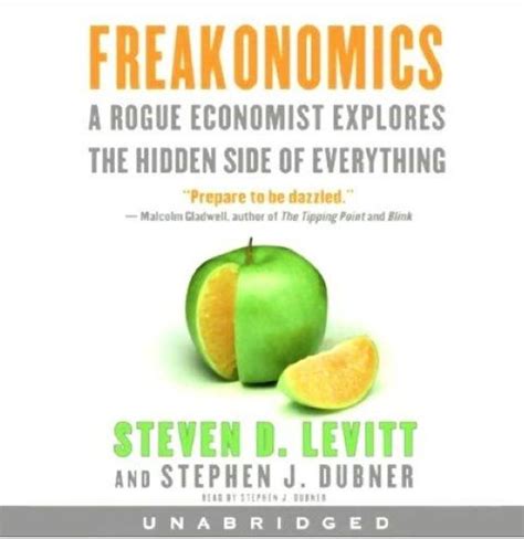 Freakonomics By Steven D Levitt And Stephen J Dubner Freakonomics
