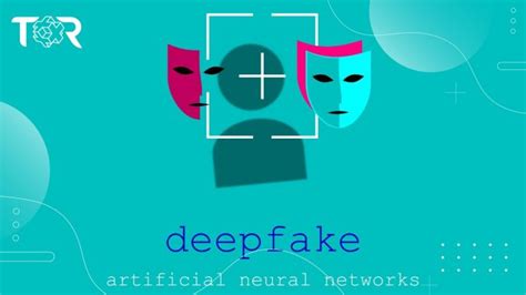 El Deepfake La Ia Y El Algoritmo Que Entran En Fase Peligrosa Talent