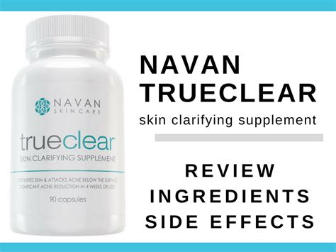 Navan Trueclear Review Which Ingredients Cause Side Effects Acne