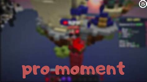 Bedwars Pro Moment Youtube