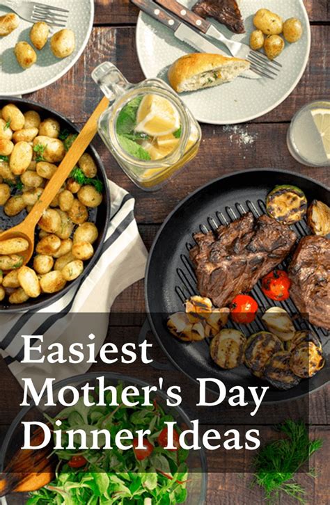 Easiest Mothers Day Dinner Ideas Mothers Day Dinner Fathers Day