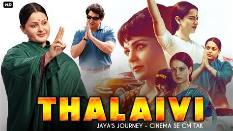 Thalaivi Full Movie Kangana Ranaut Arvind Swamy Review And Facts Hd