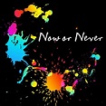 nano (J-Pop) : Now or Never