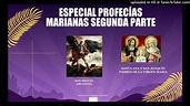 ESPECIAL PROFECÍAS MARIANAS, SEGUNDA PARTE By Maria de Carmen ubaque ...