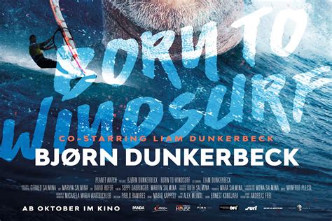 Björn Dunkerbeck Born To Windsurf Windsurf Journal 23082023
