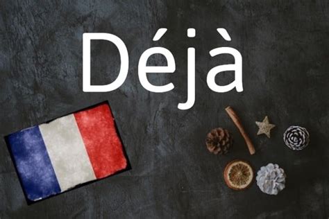 French Word Of The Day Déjà
