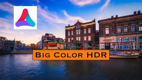 Make Big Bold Colorful Hdr Photos Aurora Hdr Workflow Youtube