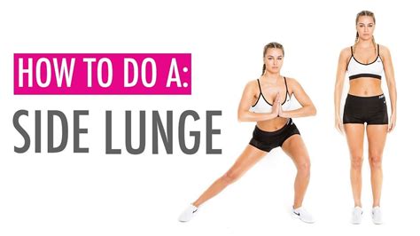 how to perform a side lunge benefits and reasons side lunges lunge workout lunges