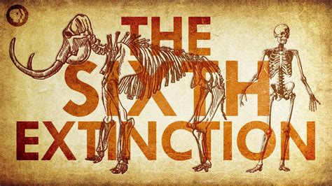 The Sixth Extinction Youtube