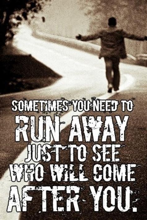 Running Away Quotes And Sayings Running Away Picture Quotes