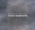 Trent Reznor / Atticus Ross - The Girl With The Dragon Tattoo (2011, CD ...