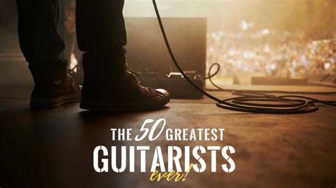 The 50 Greatest Guitarists Of All Time 10 1 The 50 Best Guitarists Of