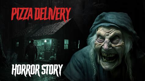 Scary True Pizza Delivery Horror Story Youtube