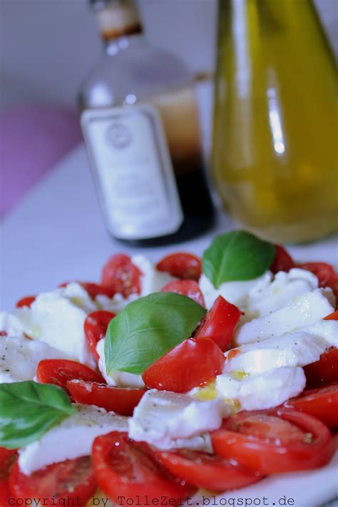 Tolle Zeit Insalata Caprese Tomaten Mozarella Salat