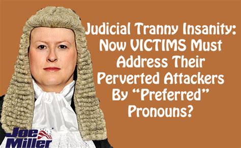 Judge Freaks Out At Assault Victim For Using Incorrect Gender Pronoun Of Attacker Restoring