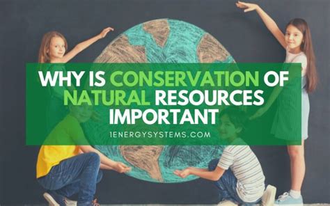 Why Is Conservation Of Natural Resources Important