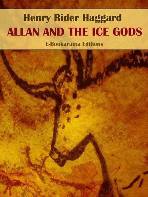Allan And The Ice Gods By H Rider Haggard Paperback Barnes And Noble®
