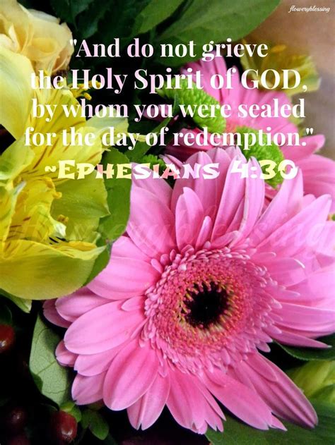 Flowery Blessing And Do Not Grieve The Holy Spirit Of God By Whom