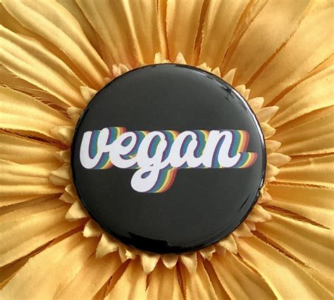 Vegan 125 Or 225 Inch Pinback Button Rainbow Vegan Pin Vegan Pin