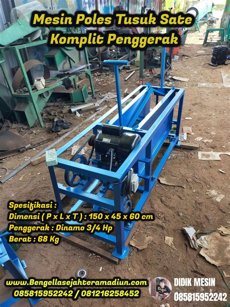 Mesin Poles Tusuk Sate Komplit Penggerak | Bengkel Las Sejahtera Madiun